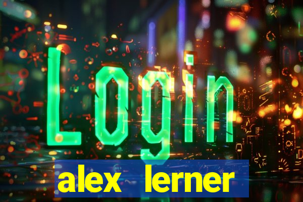 alex lerner jornalista fortuna